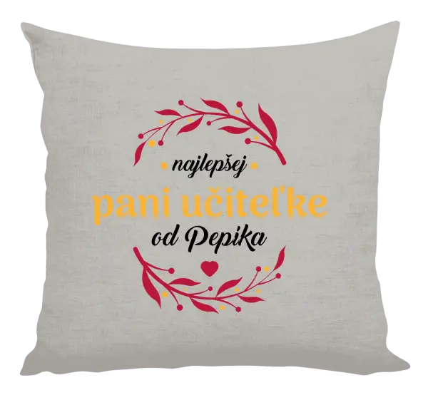 Vankúš Najlepšej pani učiteľke od Meno