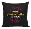 Vankúš Najlepšej pani učiteľke od Meno