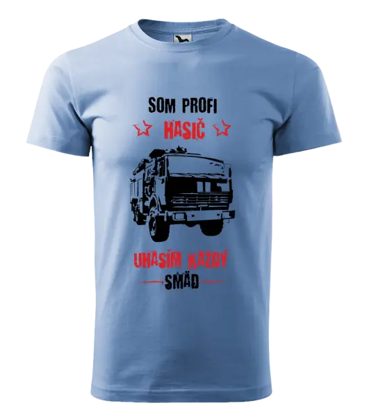 Pánske tričko Som profi hasič, uhasím každý smäd