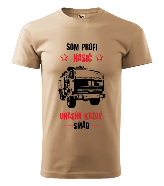 Pánske tričko Som profi hasič, uhasím každý smäd