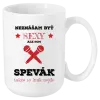 Hrnček Neznášam byť sexy, ale som spevák