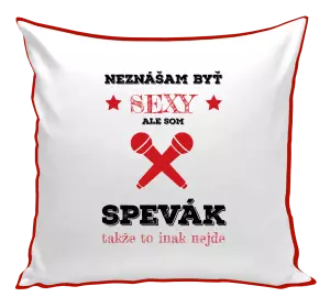 Vankúš Neznášam byť sexy, ale som spevák