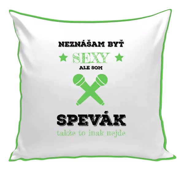 Vankúš Neznášam byť sexy, ale som spevák