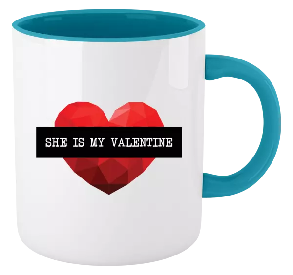 Hrnček  She is my Valentine