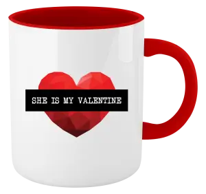 Hrnček  She is my Valentine