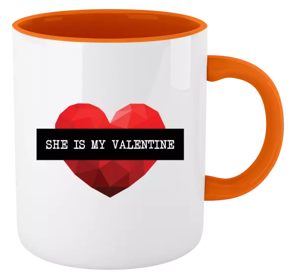 Hrnček  She is my Valentine