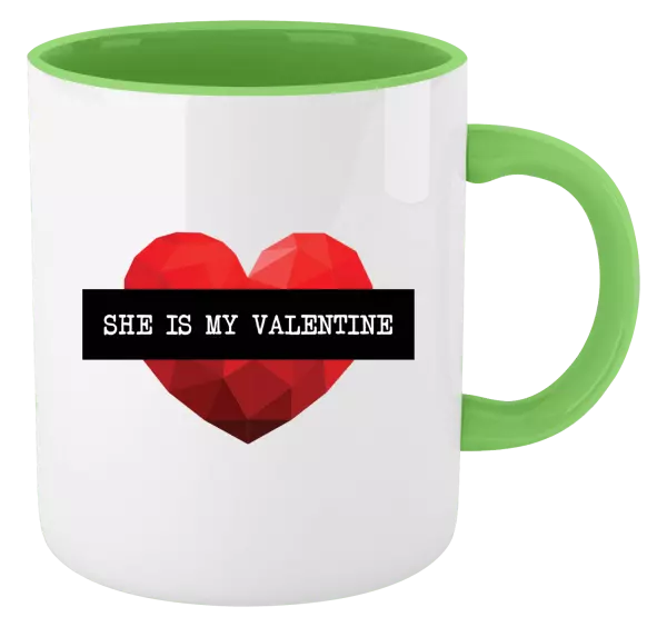 Hrnček  She is my Valentine