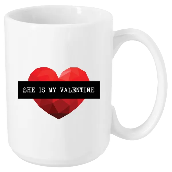 Hrnček She is my Valentine