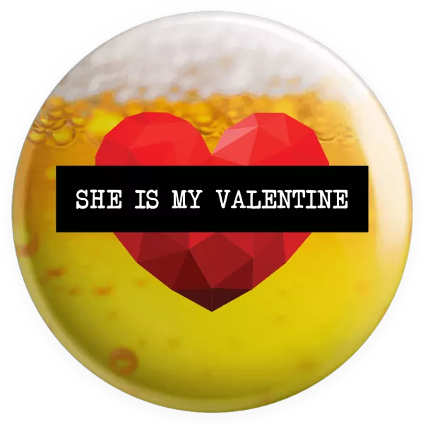 Placka She is my Valentine