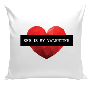 Vankúš She is my Valentine