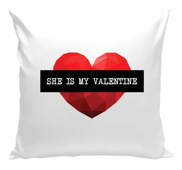 Vankúš She is my Valentine