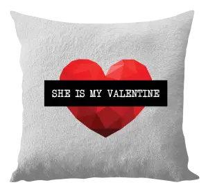 Vankúš She is my Valentine