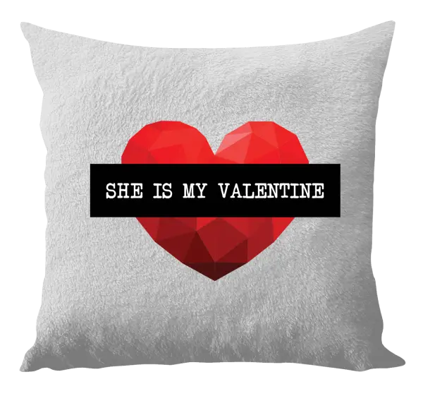 Vankúš She is my Valentine