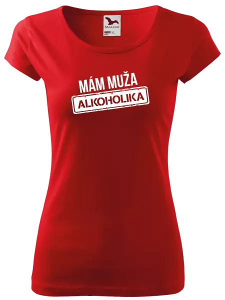 Dámske tričko Mám muža alkoholika