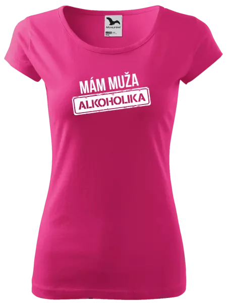 Dámske tričko Mám muža alkoholika
