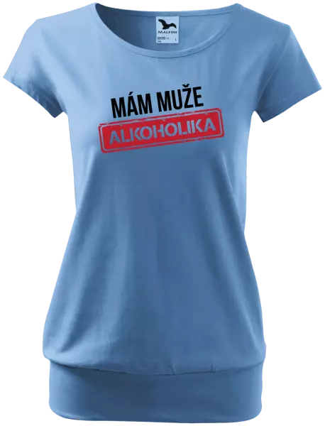 Dámske tričko Mám muža alkoholika