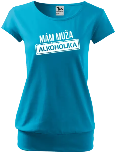 Dámske tričko Mám muža alkoholika