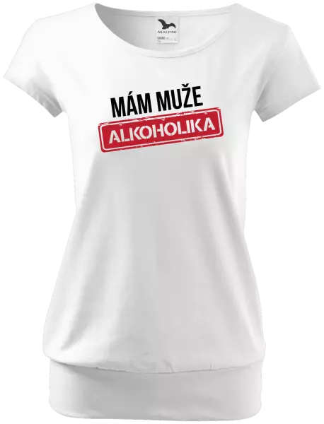 Dámske tričko Mám muža alkoholika