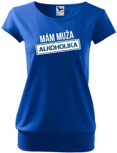 Dámske tričko Mám muža alkoholika