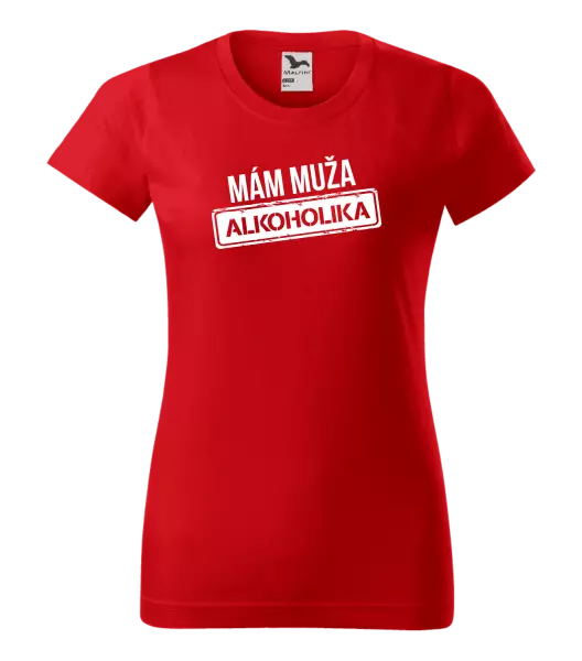 Dámske tričko Mám muža alkoholika