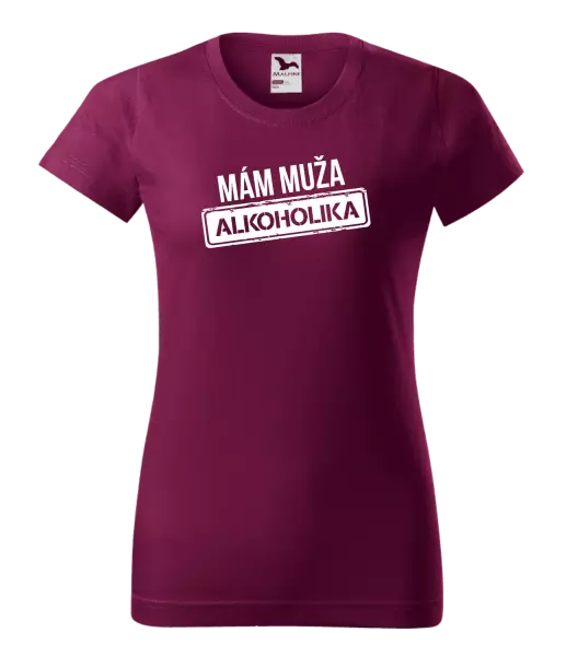 Dámske tričko Mám muža alkoholika