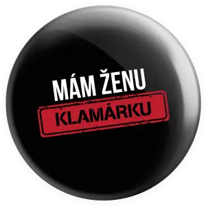 Placka Mám ženu klamárku