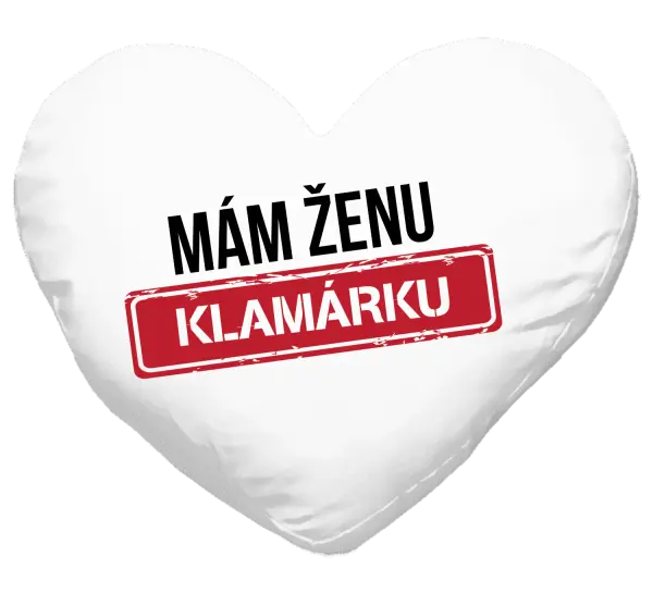 Vankúš Mám ženu klamárku
