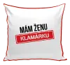 Vankúš Mám ženu klamárku