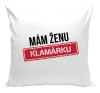 Vankúš Mám ženu klamárku