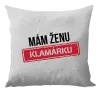 Vankúš Mám ženu klamárku