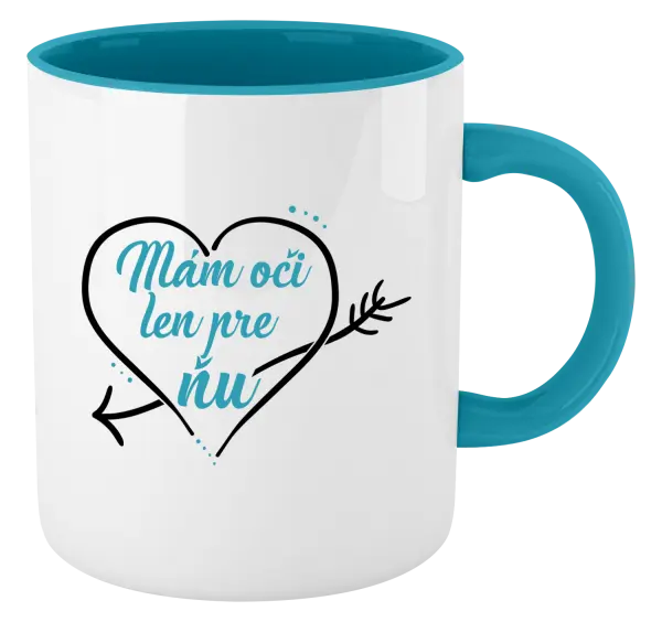 Hrnček  Mám oči jen pro ni - kopie