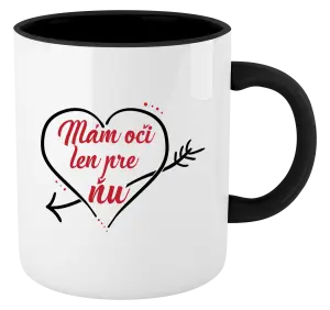 Hrnček  Mám oči jen pro ni - kopie