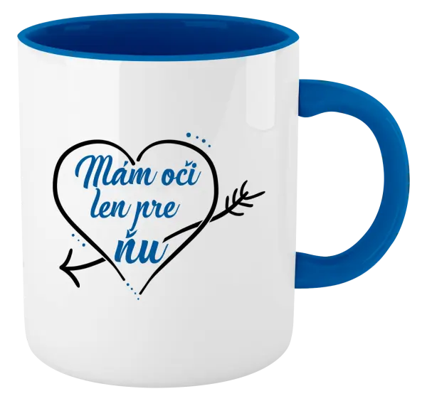 Hrnček  Mám oči jen pro ni - kopie