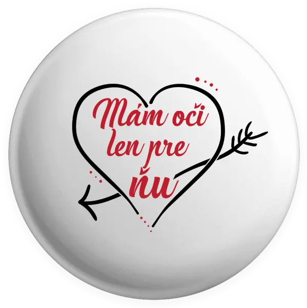 Placka Mám oči jen pro ni - kopie