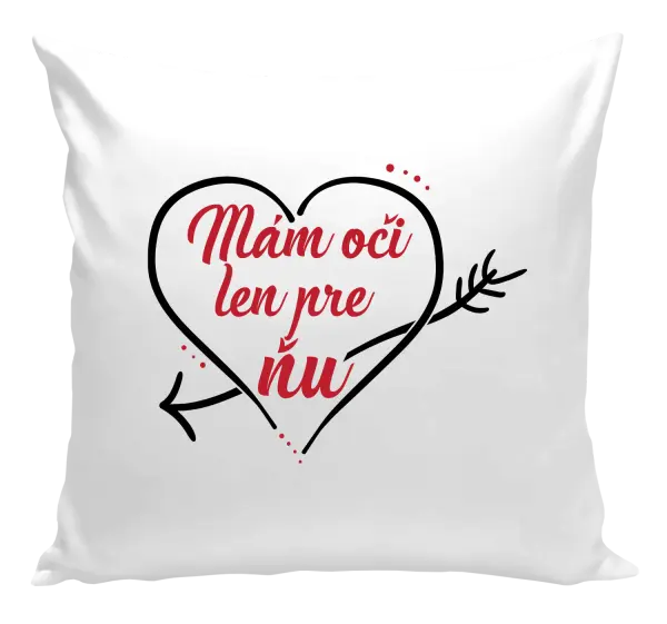 Vankúš Mám oči jen pro ni - kopie