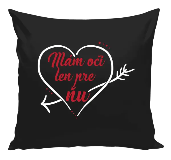 Vankúš Mám oči jen pro ni - kopie