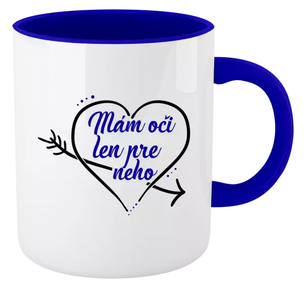 Hrnček  Mám oči jen pro něj - kopie