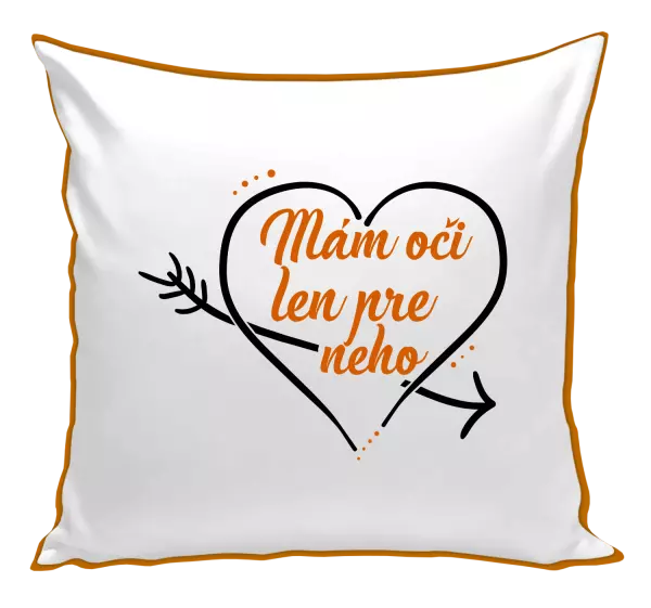 Vankúš Mám oči jen pro něj - kopie