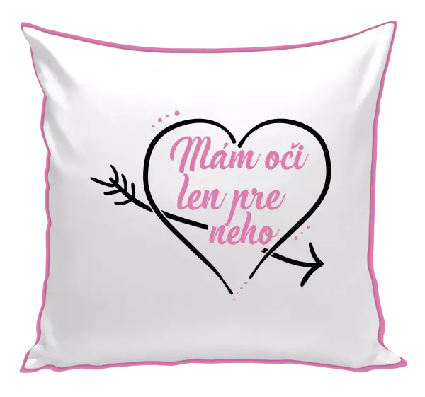 Vankúš Mám oči jen pro něj - kopie
