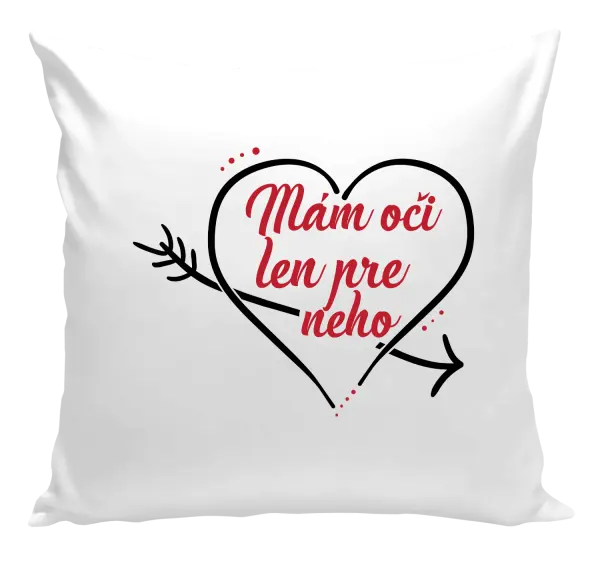 Vankúš Mám oči jen pro něj - kopie