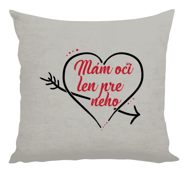 Vankúš Mám oči jen pro něj - kopie