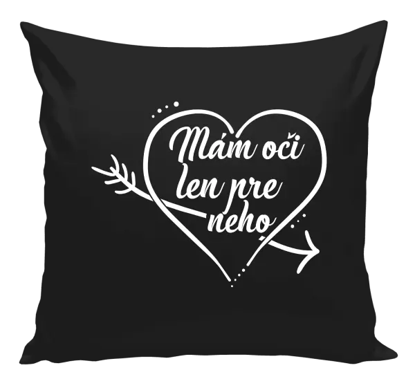 Vankúš Mám oči jen pro něj - kopie