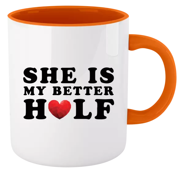 Hrnček  She is my better half - kopie