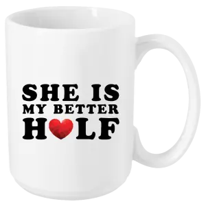 Hrnček She is my better half - kopie