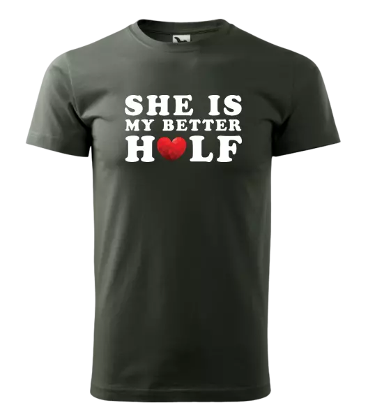 Pánske tričko She is my better half - kopie