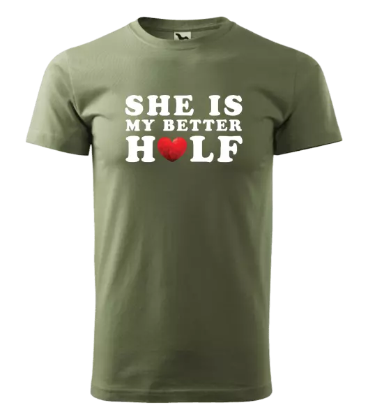 Pánske tričko She is my better half - kopie