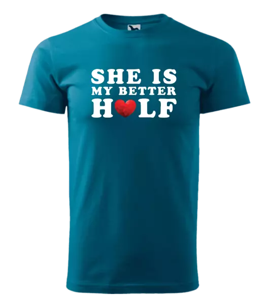 Pánske tričko She is my better half - kopie