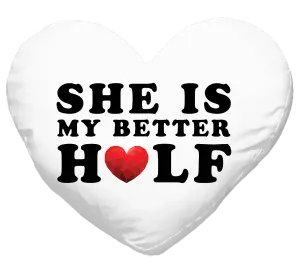 Vankúš She is my better half - kopie