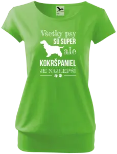 Dámske tričko Kokršpaniel je nejlepší