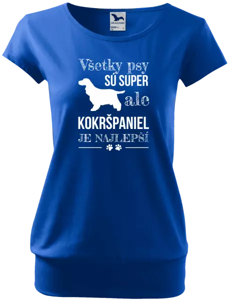 Dámske tričko Kokršpaniel je nejlepší